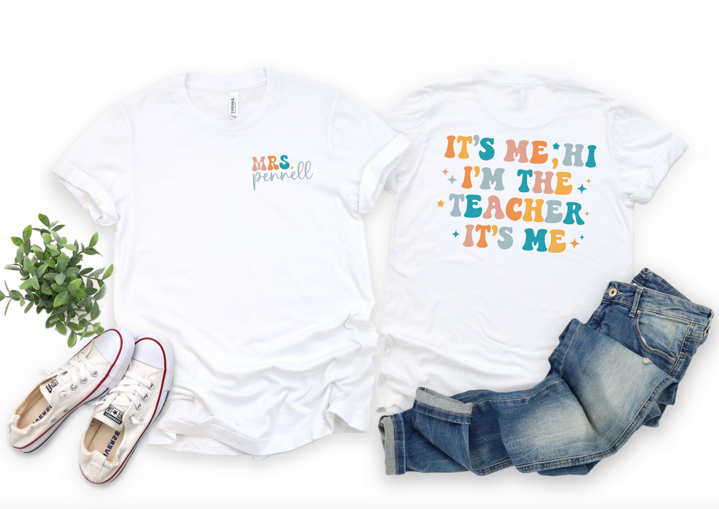 It's Me, Hi I'm the Teacher || Front Back Teacher Print Shirt