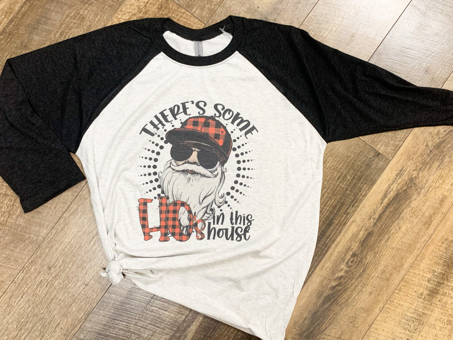 Santa There’s Some Ho’s In This House || Permanent Print Soft T-Shirt