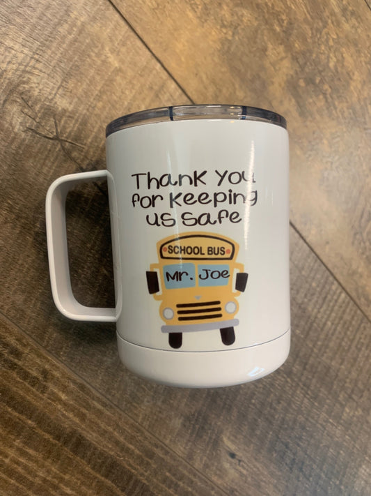 Bus Driver Appreciation - End of Year - Stainless Coffee Mug