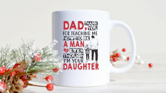 Dad - Thank You - From Daughter - Printed Coffee Mug