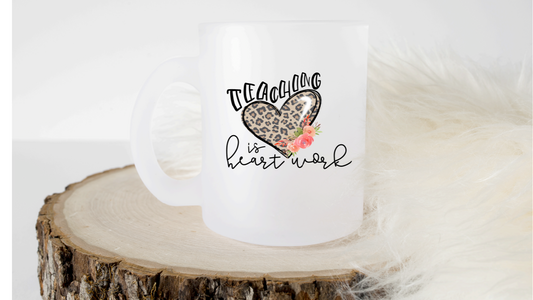Teaching is Heart Work - Printed Coffee Mug