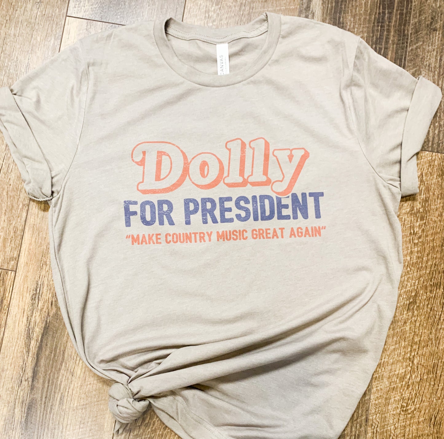 Dolly for President || Permanent Print Soft T-Shirt