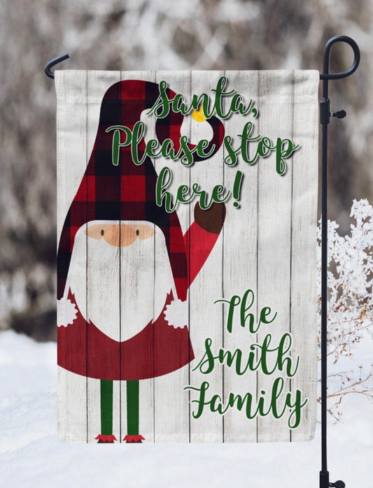 Santa Please Stop Here - Personalized Christmas Garden Flag