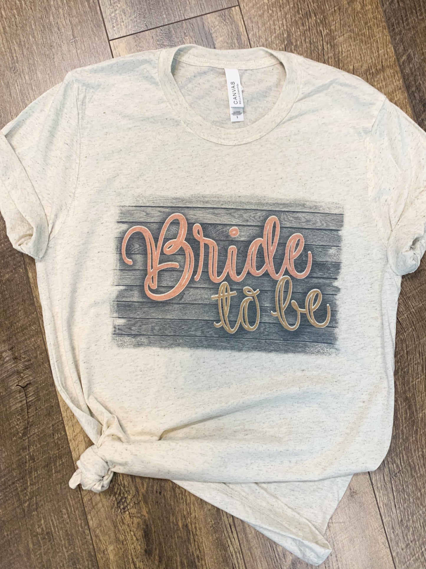 Bride To Be - Super Soft T-shirt